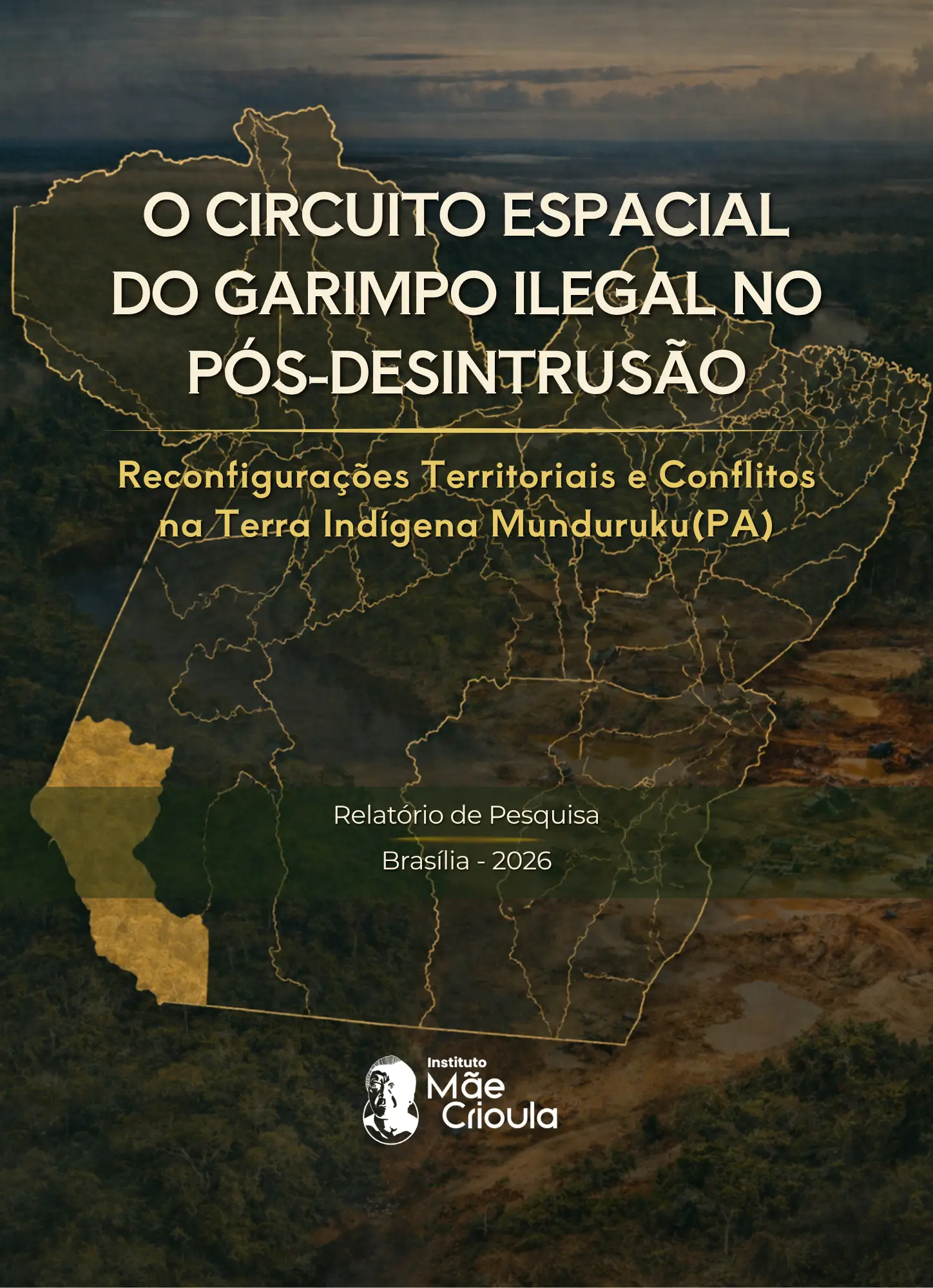 O CIRCUIRO ESPACIAL DO GARIMPO EILEGAL